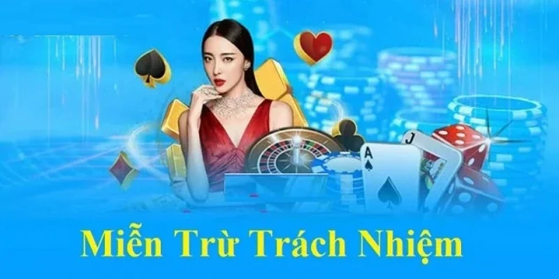 Tổng hợp nội dung quan trọng trong miễn trách nhiệm